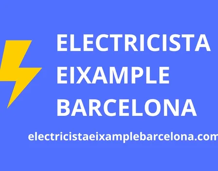 ELECTRICISTA EIXAMPLE BARCELONA – electricista en Barcelona